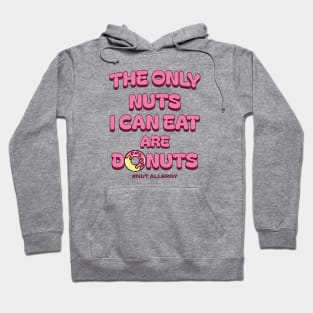 Funny Donut & Nut Saying Hoodie